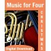 Music for Four Christmas Volume - Digital Download